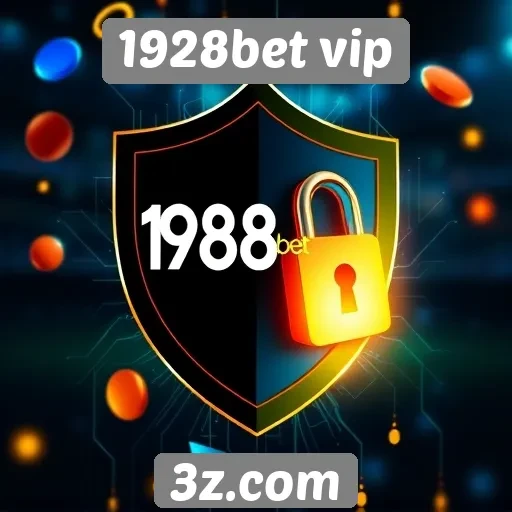 Plataforma 1928bet vip e sua segurança digital